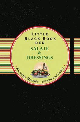 Das Little Black Book der Salate und Dressings 1