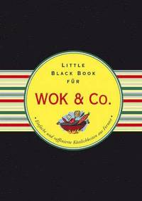bokomslag Das Little Black Book fur Wok & Co.