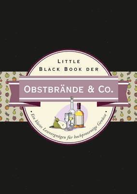 Little Black Book der Obstbrnde & Co. 1