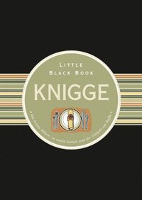 bokomslag Das Little Black Book Knigge - 2e Von letzten Keksen, zu vielen Gabeln und der Schlacht am Buffet