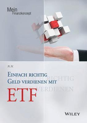 Einfach richtig Geld verdienen mit ETFs 1
