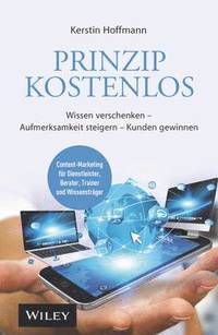 bokomslag Prinzip kostenlos - Wissen verschenken - Aufmerksamkeit steigern - Kunden gewinnen