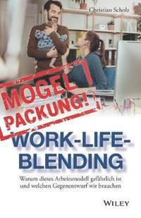 bokomslag Mogelpackung Work-Life-Blending