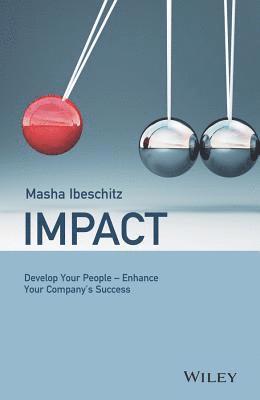 bokomslag Impact - Develop Your People - Enhance Your Company's Success