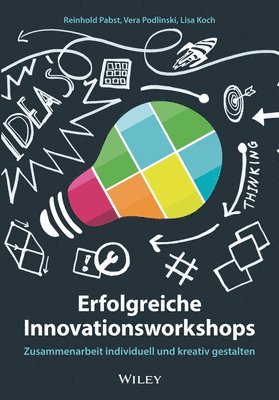 Reinhold Pabst, Vera Podlinski, Lisa Koch - Erfolgreiche Innovationsworkshops, Häftad
