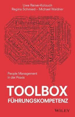 Uwe Reiner-Kolouch, Regina Schmied, Michael Waldner - Toolbox Führungskompetenz, Inbunden