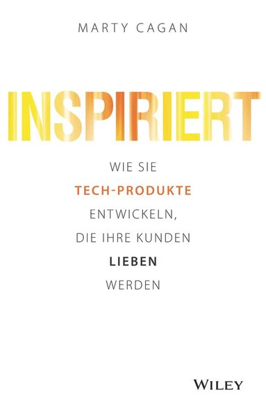Marty Cagan - Inspiriert, Inbunden
