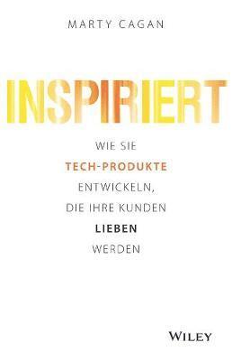 Marty Cagan - Inspiriert, Inbunden