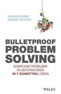 bokomslag Bulletproof Problem Solving