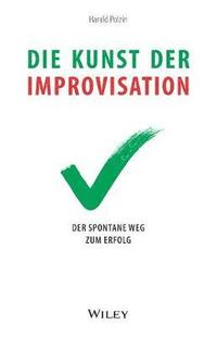 bokomslag Die Kunst der Improvisation