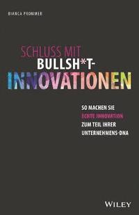 bokomslag Schluss mit Bullsh*t-Innovationen