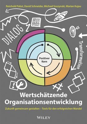 Reinhold Pabst, David Schneider, Michael Soszynski, Marian Kujau - Wertschätzende Organisationsentwicklung, Häftad
