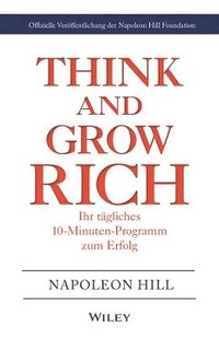 bokomslag Think & Grow Rich - Ihr tgliches 10-Minuten-Programm zum Erfolg