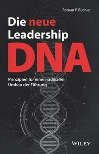 bokomslag Die neue Leadership-DNA