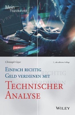 bokomslag Einfach richtig Geld verdienen mit Technischer Analyse