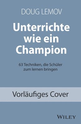 Doug Lemov - Unterrichte wie ein Champion, Häftad