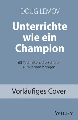 bokomslag Unterrichte wie ein Champion