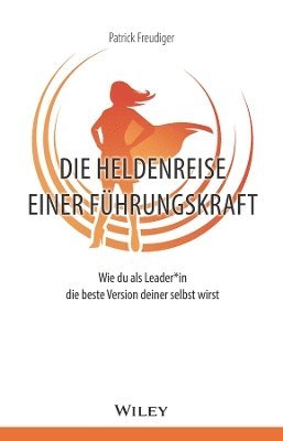 bokomslag Die Heldenreise einer Führungskraft