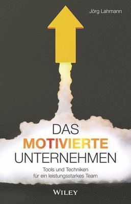 bokomslag Das motivierte Unternehmen