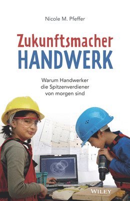 bokomslag Zukunftsmacher Handwerk