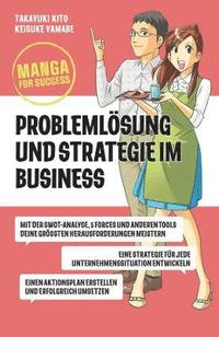 bokomslag Manga for Success - Problemlsung und Strategie im Business
