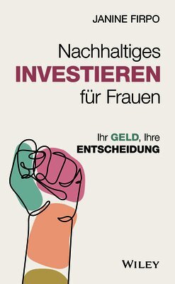 Janine Firpo - Nachhaltiges Investieren für Frauen, Inbunden