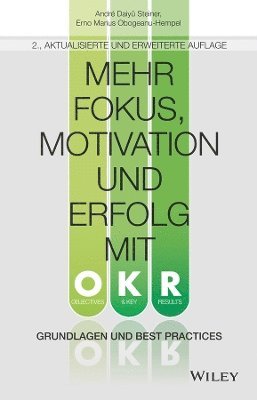 Mehr Fokus, Motivation und Erfolg mit OKR 1