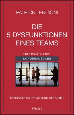 Patrick M. Lencioni, Andreas Schieberle, California) Lencioni, Patrick M. (Emeryville - Die 5 Dysfunktionen eines Teams, Häftad