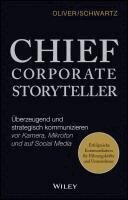 Oliver Schwartz - Chief Corporate Storyteller, Inbunden