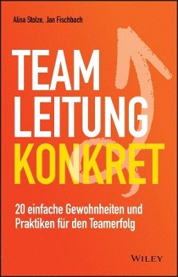 Jan Fischbach, Alisa Stolze - Teamleitung konkret, Inbunden