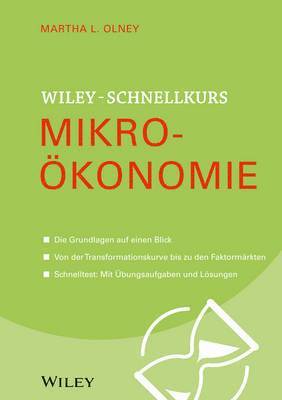 Wiley Schnellkurs Mikrokonomie 1