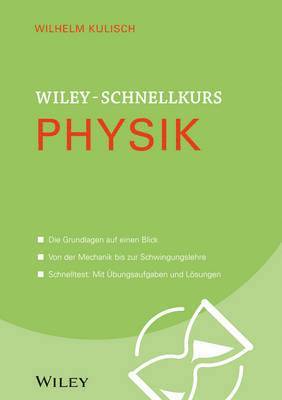 Wilhelm Kulisch - Wiley-Schnellkurs Physik, Häftad