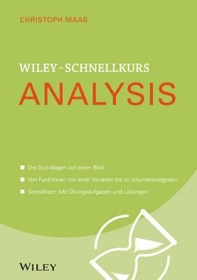Christoph Maas - Wiley-Schnellkurs Analysis, Häftad