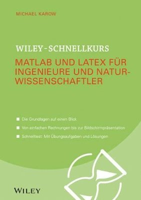 M Karow, Michael Karow - Wiley–Schnellkurs Matlab und LaTeX für Ingenieure und Naturwissenschaftler, Häftad