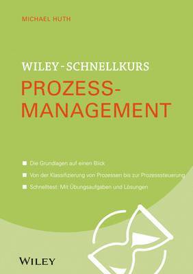bokomslag Wiley-Schnellkurs Prozessmanagement