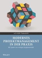 bokomslag Modernes Projektmanagement in der Praxis