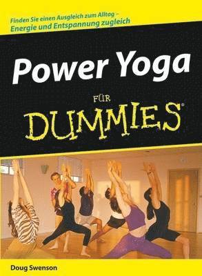 Doug Swenson - Power Yoga für Dummies, Häftad
