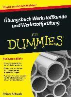 bokomslag UEbungsbuch Werkstoffkunde und Werkstoffprufung fur Dummies