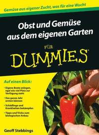 bokomslag Obst und Gemse aus dem eigenen Garten fr Dummies