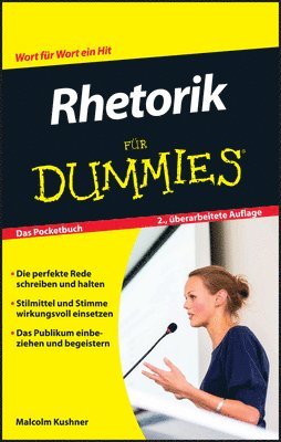 Malcolm Kushner - Rhetorik für Dummies, Häftad
