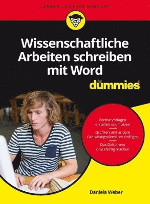 Wissenschaftliche Arbeiten schreiben mit Word für Dummies 1
