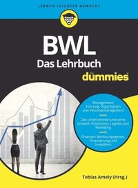 bokomslag BWL fr Dummies. Das Lehrbuch fr Studium und Praxis