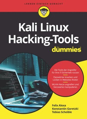 Felix Alexa, Konstantin Goretzki, Tobias Scheible - Kali Linux Hacking-Tools für Dummies, Häftad