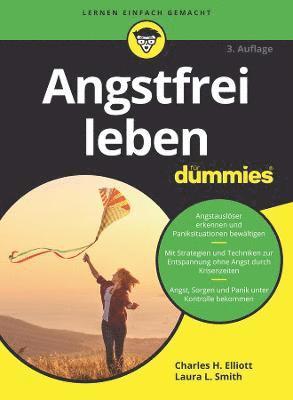 Charles H. Elliott, Laura L. Smith - Angstfrei leben für Dummies, Häftad