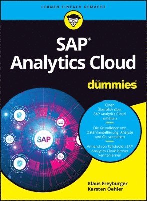 Klaus Freyburger, Karsten Oehler, Germany) Freyburger, Klaus (Hochschule f¿r Wirtschaft und Gesellschaft Ludwigshafen, Germany) Oehler, Karsten (Provadis Hochschule, Frankfurt - SAP Analytics Cloud für Dummies, Häftad