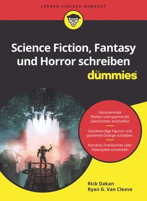 Rick Dakan, Ryan G. Van Cleave, Ryan G. Van Cleave - Science Fiction, Fantasy und Horror schreiben für Dummies, Häftad