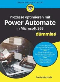 bokomslag Prozesse optimieren mit Power Automate in Microsoft 365 fr Dummies