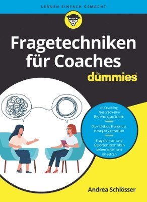 Fragetechniken für Coaches für Dummies 1