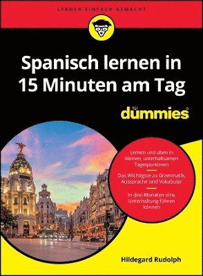 Hildegard Rudolph - Spanisch lernen in 15 Minuten am Tag für Dummies, Häftad