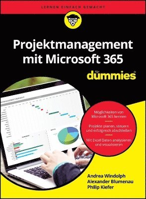 Alexander Blumenau, Andrea Windolph, Philip Kiefer - Projektmanagement mit Microsoft 365 für Dummies, Häftad